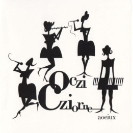 Oczi Cziorne  - Aoeiux (CD)