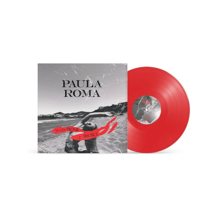 Paula Roma - Ta Co Płonie Z Miłości (LP)