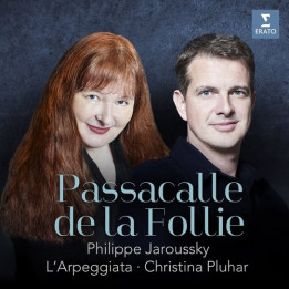 Pluhar Christina /Jaroussky Philippe - Passacalle De La Follie (CD)