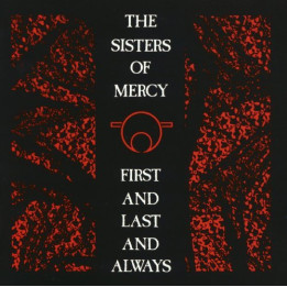 Sisters Of Mercy - First And Last And Always (CD)