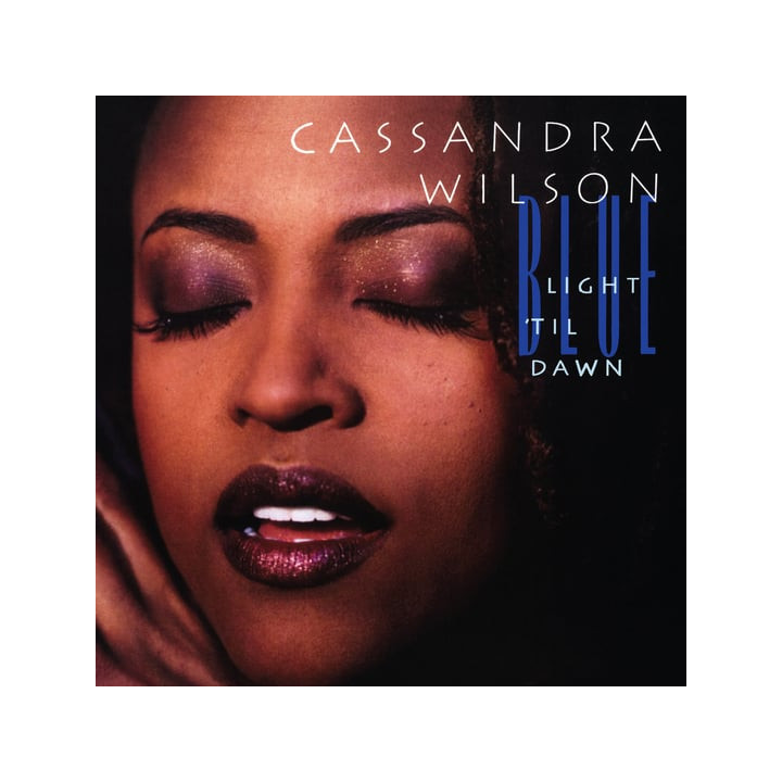 Wilson Cassandra - Blue Light 'Till Down (Classic Vinyl) (2LP)