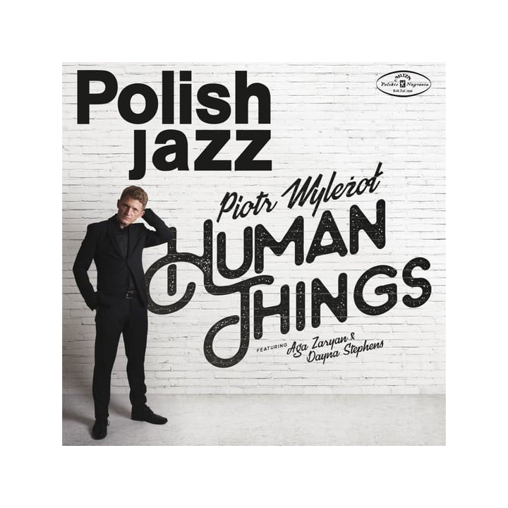 Wylezol, Piotr Feat Zaryan, Aga & Stephens, Dayna - Human Things (Polish Jazz) (LP)