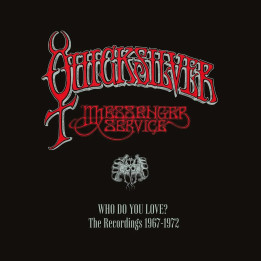 Quicksilver Messenger Service - Who Do You Love - The Recordings 1967-1972 (7CD)