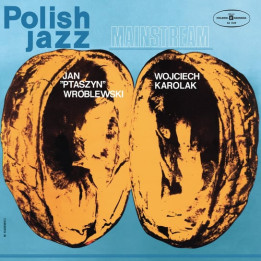 Karolak Wojciech/Jan Ptaszyn Wróblewski - Mainstream (Polish Jazz Vol.40)(Rsd 2023) (LP)