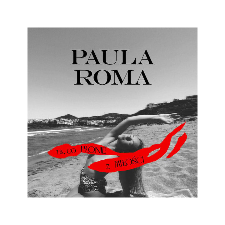 Paula Roma - Ta Co Płonie Z Miłości (CD)