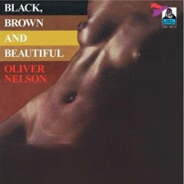 Nelson Oliver - Black, Brown And Beautiful (LP)