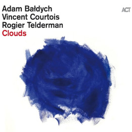 Bałdych Adam/ Rogier Telderman/Vincent Courtois - Clouds (CD)