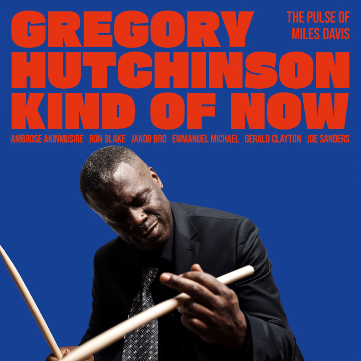 Hutchinson Gregory - Kind Of Now - The Pulse Of Miles Davis (CD)