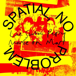 Perry Lee Scratch & Mouse On Mars - Spatial, No Problem (CD)