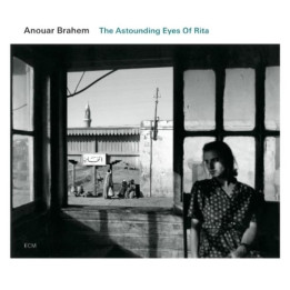Brahem Anouar - The Astounding Eyes Of Rita (CD)