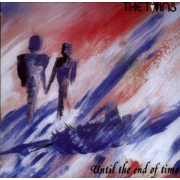 Twins The - Until The End Of Time (CD)