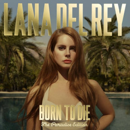 Del Rey Lana - Born To Die The Paradise Edition (2CD)