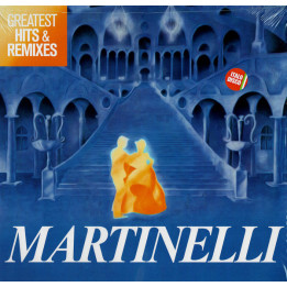 Martinelli - Greatest Hits & Remixes (LP)