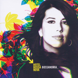 Hotel Bossa Nova - Bossanomia (CD)