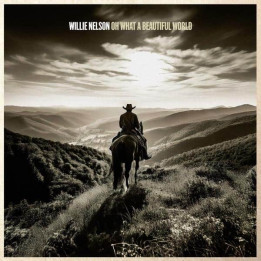 Nelson Willie - Oh What A Beautiful World (LP)