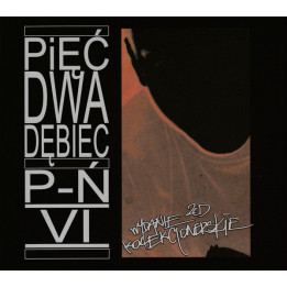 Pięć Dwa Dębiec - PN VI (2CD)