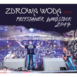 Zdrowa Woda - Live Przystanek Woodstock 2017 (CD)