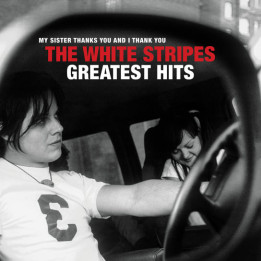White Stripes The - The White Stripes Greatest Hits (CD)