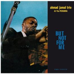 Jamal Ahmad Trio - At The Pershing (LP)