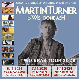 Bilet Kolekcjonerski Martin Turner ex-Wishbone Ash - Two Eras Tour  – 8.11.2026, Piekary Śląskie
