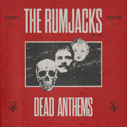 Rumjacks The - Dead Anthems (CD )