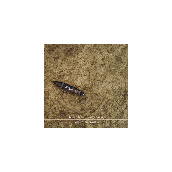 Skrzyńska Karolina - Palcem po wodzie (CD)