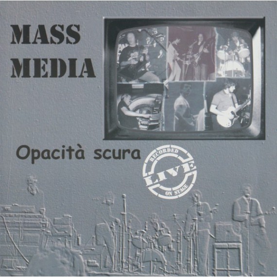 Mass-Media-Opacita-Scura-Live