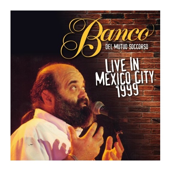 Banco-Del-Mutuo-Soccorso-Live-In-Mexico-City-1999