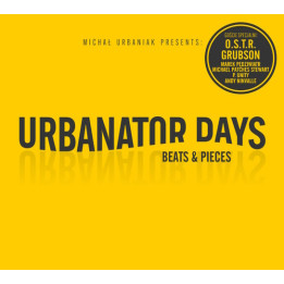 Urbaniak Michał  - Urbanator Days "Beats & Pieces" (CD)