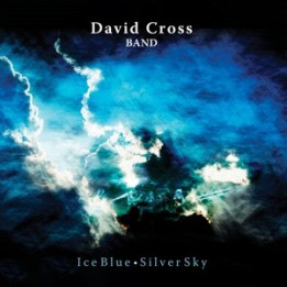 Cross David Band - Ice Blue Silver Sky (CD)