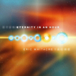 Whitacre Eric - Eternity In An Hour (2LP)
