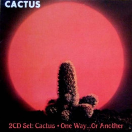Cactus  - Cactus / One Way... Or Another (Remaster/Bonus Tracks) (2CD)