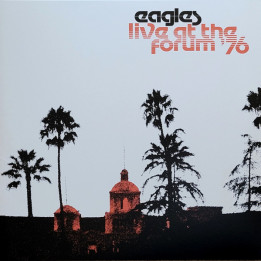 Eagles The - Live At The Los Angeles Forum 76 (2LP)
