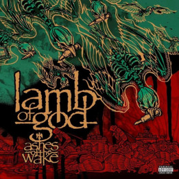 Lamb of God - Ashes Of The Wake (15th Anniv.) (2LP)