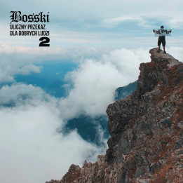 Bosski - Uliczny Przekaz Dla Dobrych Ludzi 2 (CD)