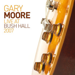 Moore Gary - Live At Bush Hall 2007 (2LP)