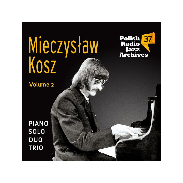 Kosz Mieczysław - Mieczysław Kosz Vol.2 Polish Radio Jazz Archives Vol.37 (CD)