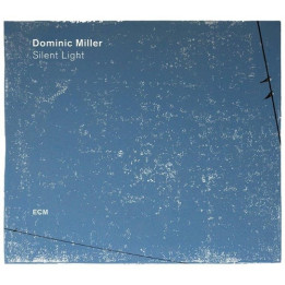 Miller Dominic - Silent Light (LP)