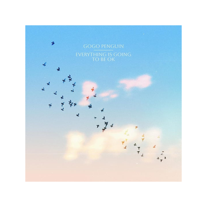 Gogo Penguin - Everything Is Going To Be Ok (Deluxe) (LP+7")