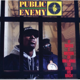 Public Enemy - It Takes A Nation Of Millions To Hold Us Back (LP)
