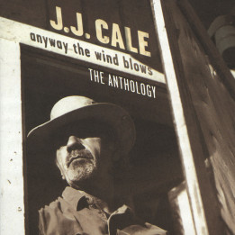 Cale J.J. - Anyway The Wind Blows (2CD)