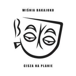 Wiśnia Bakajoko - Cisza Na Planie (CD)