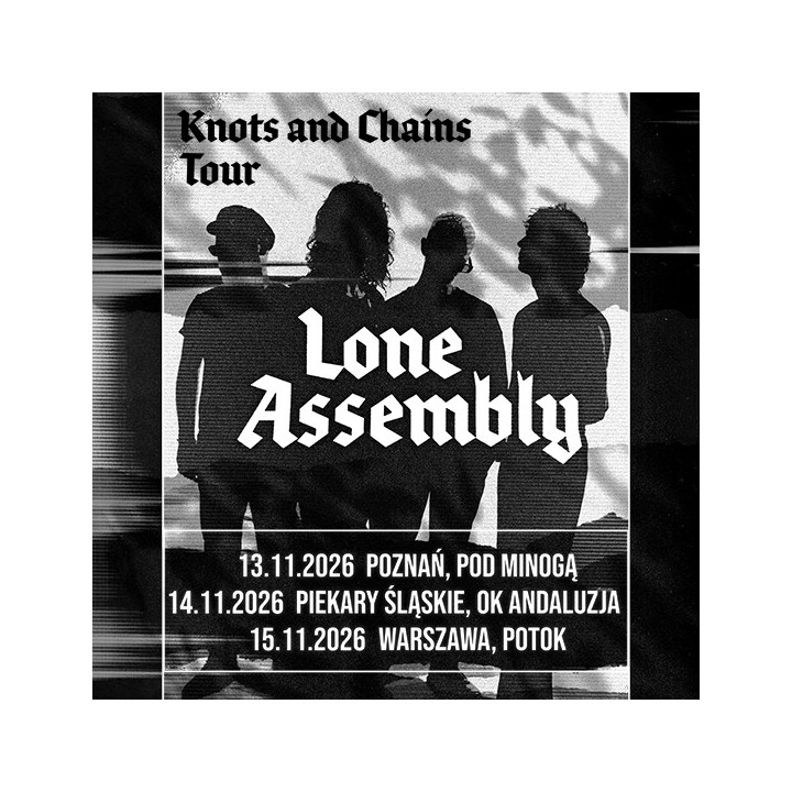 Bilet Kolekcjonerski Lone Assembly - Warszawa, Klub Potok, 15.11.2026