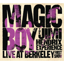 Hendrix Jimi - Magic Boy: The Jimi Hendrix Experience Live At Berkeley (First Show) (CD)