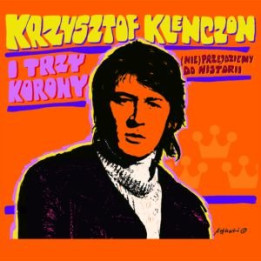 Trzy Korony/Krzysztof Klenczon - (Nie) Przejdziemy Do Historii (CD)