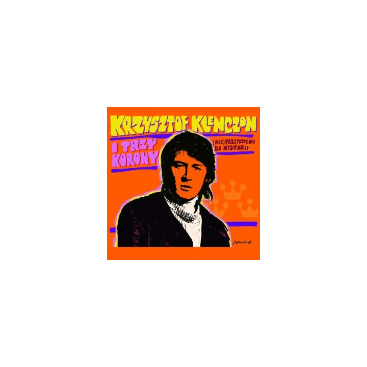 Trzy Korony/Krzysztof Klenczon - (Nie) Przejdziemy Do Historii (CD)