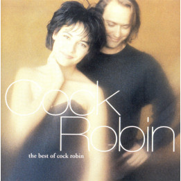 Cock Robin - The Best Of Cock Robin (CD)