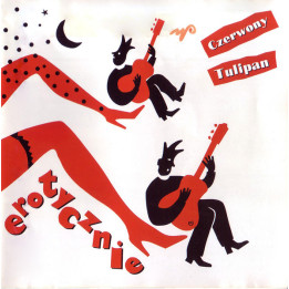 Czerwony Tulipan - Erotycznie (CD)