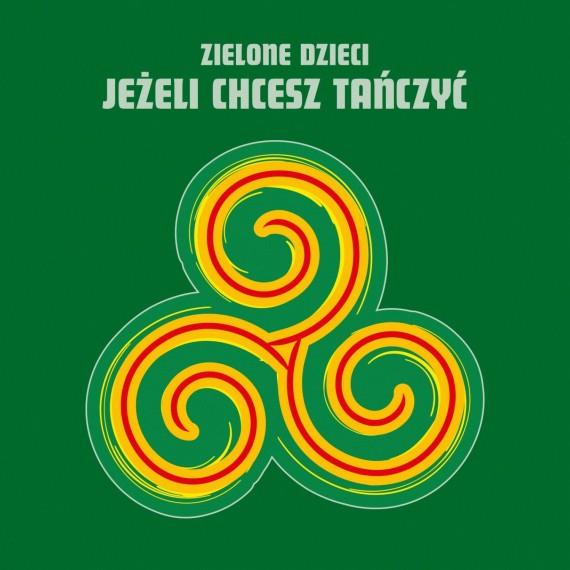 Zielone-Dzieci-Jezeli-Chcesz-Tanczyc