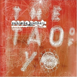 Yohimbe Brothers - The Tao Of Yo (CD)